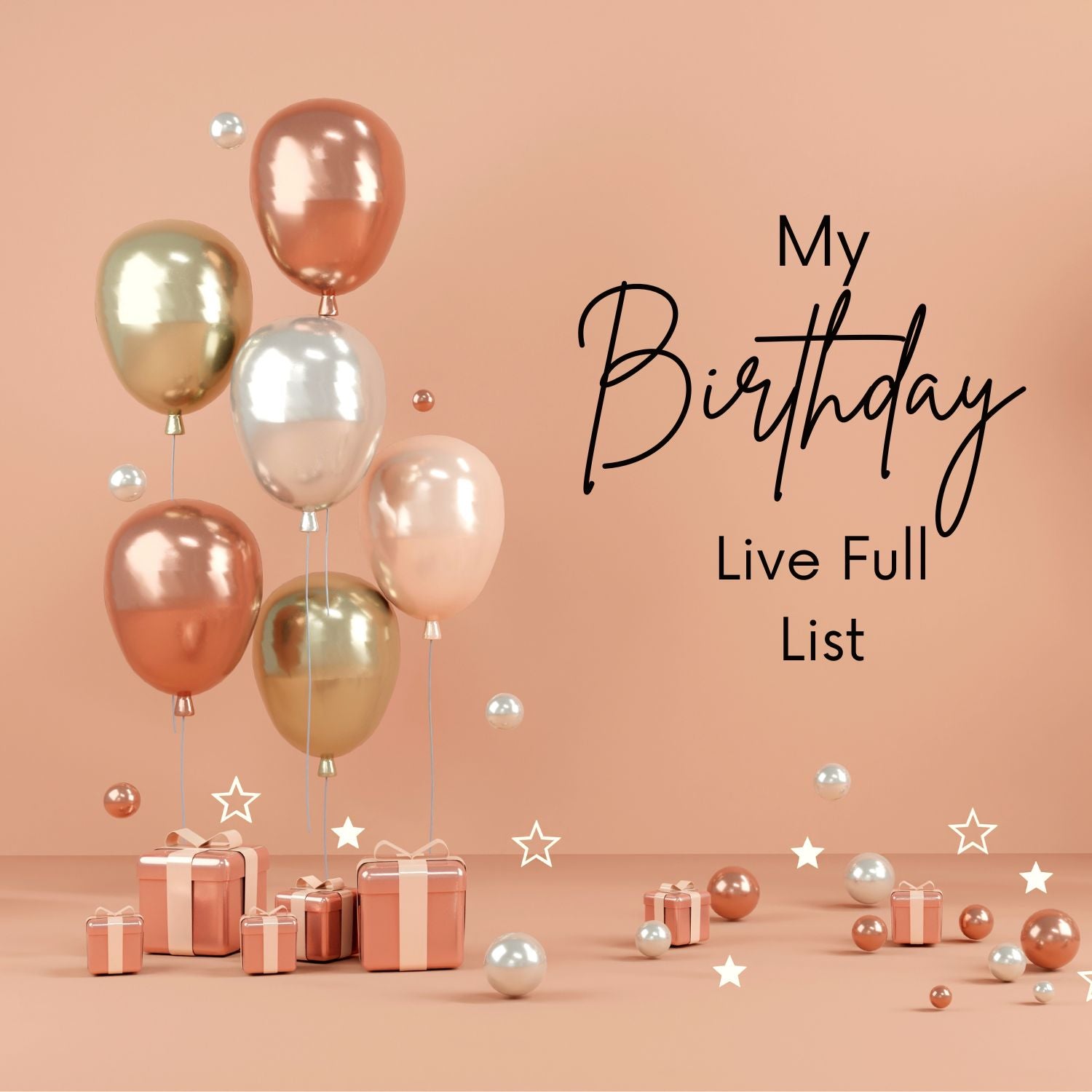 My Birthday Live Full List